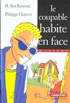 Couverture du livre « Coupable habite en face (le) » de Ben Kemoun/Chauvet H aux éditions Casterman