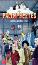 Couverture du livre « Les palimpsestes » de Aleksandra Lun aux éditions Editions Du Sous Sol