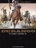 Couverture du livre « Durango t.5 ; sierra sauvage » de Yves Swolfs aux éditions Humanoides Associes