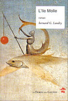 Couverture du livre « Île molle » de Bernard Landry aux éditions Le Temps Des Cerises