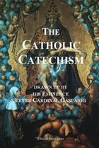 Couverture du livre « The catholic catechism » de Peter Gasparri aux éditions Saint-remi