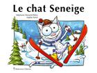 Couverture du livre « Le chat Seneige » de Stephanie Dunand-Pallaz et Sophie Turrel aux éditions Balivernes