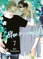 Couverture du livre « Blue sky complex Tome 7 » de Kei Ichikawa aux éditions Boy's Love