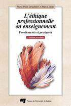 Couverture du livre « Ethique professionnelle en enseignement 2e edition actualise » de Desaulniers/Jut aux éditions Presses De L'universite Du Quebec