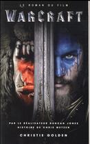 Couverture du livre « World of Warcraft : le roman du film » de Christie Golden aux éditions Panini
