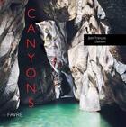 Couverture du livre « Canyons » de Jean-Francois Delhom aux éditions Favre