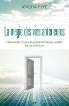 Couverture du livre « La magie des vies antérieures » de Atasha Fyfe aux éditions Editions Ada