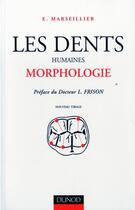 Couverture du livre « Les dents humaines » de Emile Marseillier aux éditions Dunod