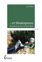 Couverture du livre « Oscar Wilde et Shakespeare » de Michel Borel aux éditions Societe Des Ecrivains