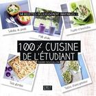 Couverture du livre « 100% cuisine de l'étudiant » de Thierry Roussillon et Guillaume Czerw aux éditions First