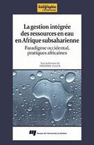 Couverture du livre « La gestion intégrée des ressources en eau en Afrique subsaharienne » de Frederic Julien aux éditions Pu De Quebec