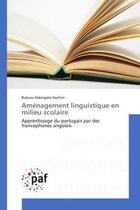 Couverture du livre « Amenagement linguistique en milieu scolaire » de Hachim-B aux éditions Presses Academiques Francophones