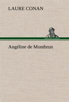 Couverture du livre « Angeline de montbrun » de Laure Conan aux éditions Tredition