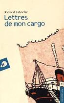 Couverture du livre « Lettres de mon cargo » de Richard Laborier aux éditions Portaparole