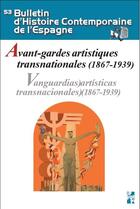 Couverture du livre « Avant-gardes artistiques transnationales 1867-1939 » de Aubert/Segura aux éditions Pu De Provence