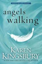 Couverture du livre « Angels Walking » de Karen Kingsbury aux éditions Howard Books