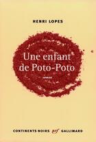 Couverture du livre « Une enfant de poto-poto » de Henri Lopes aux éditions Gallimard