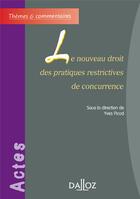 Couverture du livre « Le nouveau droit des pratiques restrictives de concurrence » de Yves Picod aux éditions Dalloz