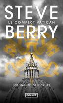 Couverture du livre « Le complot Vatican » de Steve Berry aux éditions Pocket