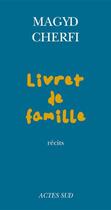 Couverture du livre « Livret de famille » de Magyd Cherfi aux éditions Editions Actes Sud