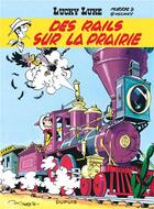 Couverture du livre « Lucky Luke Tome 9 : des rails sur la prairie » de Rene Goscinny et Morris aux éditions Dupuis