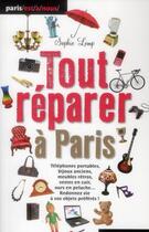 Couverture du livre « Tout réparer à Paris » de Sophie Lemp aux éditions Parigramme
