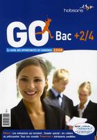 Couverture du livre « GO 2008 ; opportunités carrieres ; bac+ 2/4 » de  aux éditions Espace Grandes Ecoles