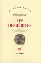 Couverture du livre « Les desherites » de Mukherjee B aux éditions Gallimard