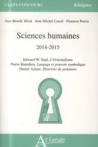 Couverture du livre « Sciences humaines 2014-2015 ; khâgnes » de Solange Gonzalez aux éditions Atlande Editions