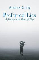 Couverture du livre « Preferred Lies » de Andrew Greig aux éditions Orion Digital