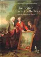 Couverture du livre « The british art collectors from the Tudors to the present » de James Stourton aux éditions Scala Gb