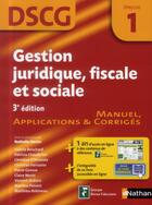 Couverture du livre « Gestion juridique, fiscale et sociale ; épreuve 1 DSCG (3e édition) » de  aux éditions Nathan