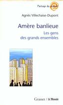 Couverture du livre « Amere banlieue » de Villechaise-Dupont A aux éditions Grasset