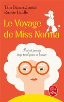 Couverture du livre « Le voyage de Miss Norma » de Timothy Bauerschmidt et Ramie Liddle aux éditions Le Livre De Poche