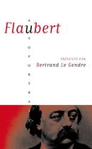 Couverture du livre « Flaubert » de Bertrand Le Gendre aux éditions Perrin