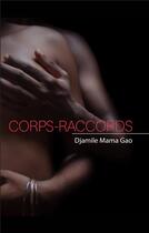 Couverture du livre « Corps-raccords » de Djamile Mama Gao aux éditions Books On Demand