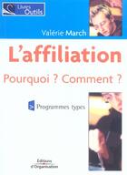 Couverture du livre « L'affiliation - Pourquoi ? Comment ? » de Valérie March aux éditions Organisation