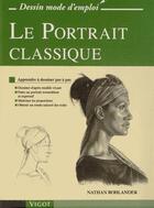Couverture du livre « Le portrait classique » de Nathan Rohlander aux éditions Vigot