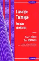 Couverture du livre « L'Analyse Technique ; Pratiques Et Methodes » de Thierry Bechu et Eric Bertrand aux éditions Economica