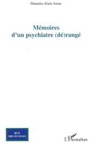 Couverture du livre « Mémoires d'un psychiatre (dé)rangé » de Hanania Alain Amar aux éditions L'harmattan