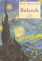 Couverture du livre « Bulande » de Thuillier Jean aux éditions Phebus