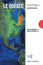 Couverture du livre « Le quebec dans l espace americain » de Louis Balthazar aux éditions Les Ditions Qubec Amrique