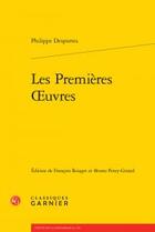 Couverture du livre « Les premières oeuvres » de Philippe Desportes aux éditions Classiques Garnier