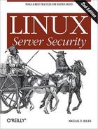 Couverture du livre « Linux server security (2e édition) » de Michael Bauer D aux éditions O Reilly