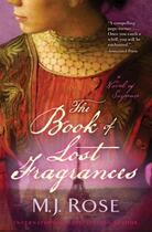 Couverture du livre « The Book of Lost Fragrances » de Rose M J aux éditions Atria Books