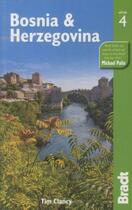 Couverture du livre « BOSNIA AND HERZEGOVINA - 4TH EDITION » de Tim Clancy aux éditions Bradt