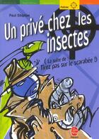 Couverture du livre « Un prive chez les insectes » de Shipton-P aux éditions Le Livre De Poche Jeunesse