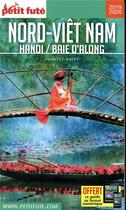 Couverture du livre « Country guide : nord Vietnâm hanoi, baie d'Along (édition 2019/2020) » de Collectif Petit Fute aux éditions Le Petit Fute