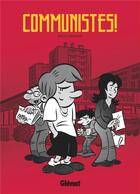 Couverture du livre « Communistes ! » de Pascal Thivillon aux éditions Glenat