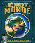 Couverture du livre « À la découverte du monde » de  aux éditions Kimane